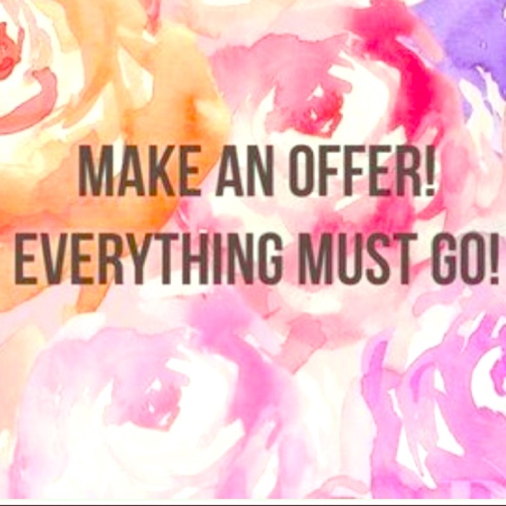Everything must go!